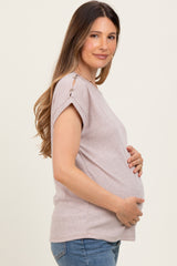 Taupe Button Shoulder Detail Maternity Short Sleeve Top