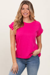 Fuchsia Rolled Short Sleeve Tee